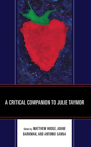 A Critical Companion to Julie Taymor.