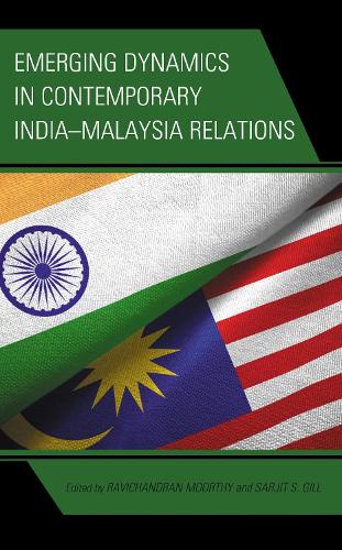 Emerging Dynamics in Contemporary India-Malaysia Relations.