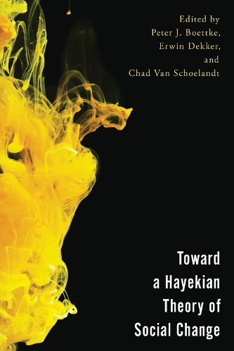 Toward a Hayekian Theory of Social Change.