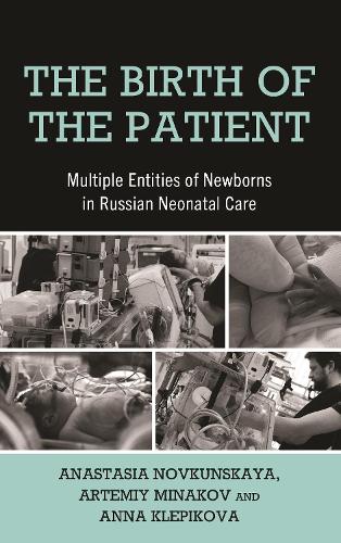 The Birth of the Patient: Multiple Entities of Newborns in Russian Neonatal Care.