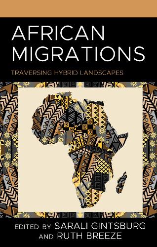 African Migrations: Traversing Hybrid Landscapes.