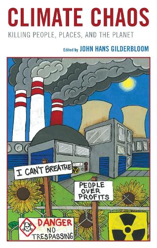 Climate Chaos: Killing People, Places, and the Planet.