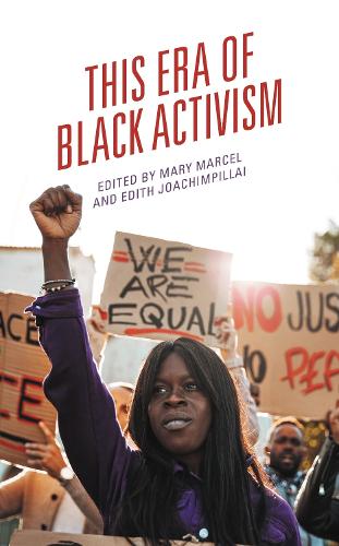 This Era of Black Activism.