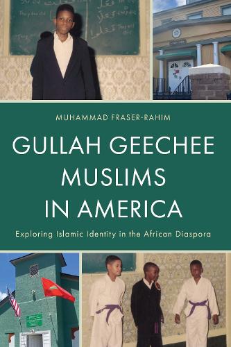 Gullah Geechee Muslims in America: Exploring Islamic Identity in the African Diaspora.