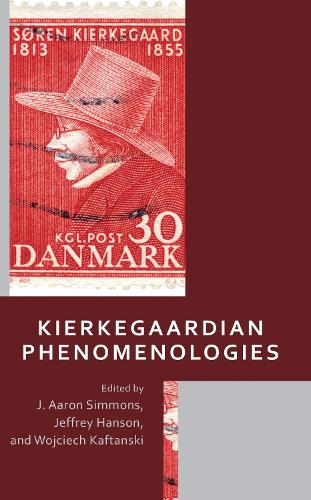 Kierkegaardian Phenomenologies.