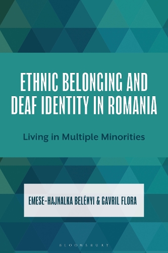 Ethnic Belonging and Deaf Identity in Romania