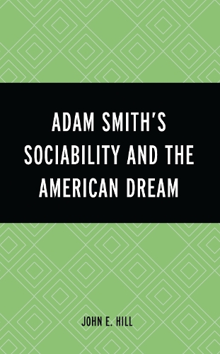 Adam Smith's Sociability and the American Dream.