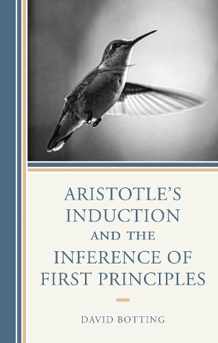 Aristotle's Induction and the Inference of First Principles.