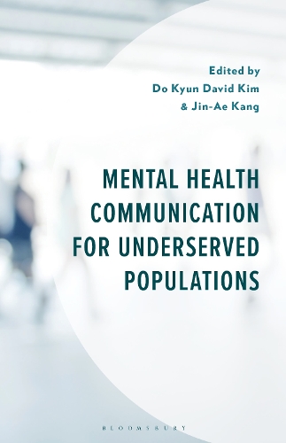 Mental Health Communication for Underserved Populations.