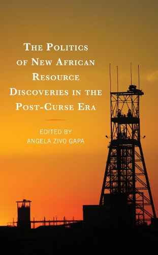 The Politics of New African Resource Discoveries in the Post-Curse Era.