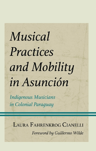 Musical Practices and Mobility in Asuncion