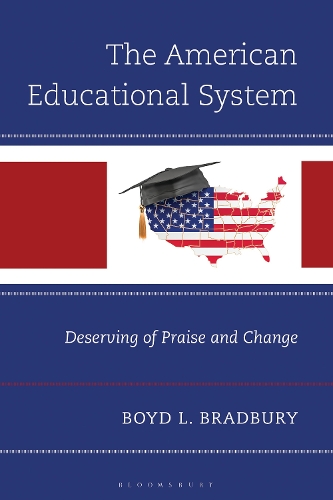 The American Educational System: Deserving of Praise and Change.