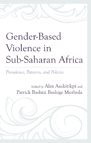 Gender-Based Violence in Sub-Saharan Africa: Prevalence, Patterns, and Policies.