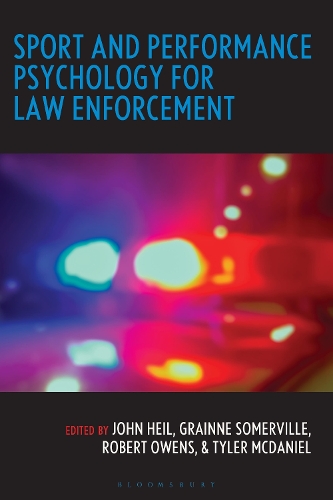 Sport and Performance Psychology for Law Enforcement.