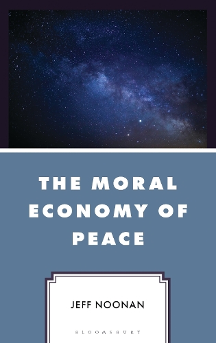The Moral Economy of Peace.