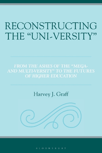 Reconstructing the "Uni-versity"