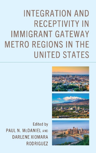 Integration and Receptivity in Immigrant Gateway Metro Regions in the United States.