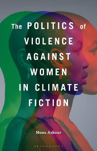 The Politics of Violence Against Women in Climate Fiction.