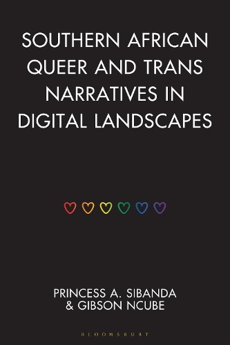 Southern African Queer and Trans Narratives in Digital Landscapes.