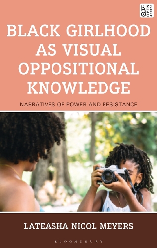 Black Girlhood as Visual Oppositional Knowledge