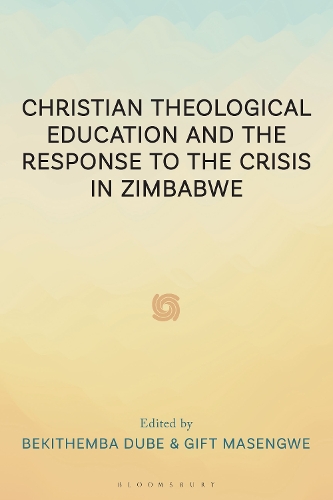 Christian Theological Education and the Response to the Crisis in Zimbabwe.