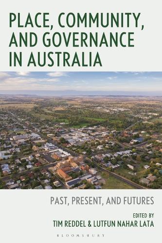 Place, Community, and Governance in Australia: Past, Present, and Futures.