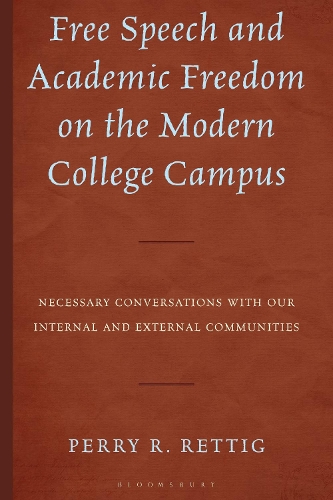 Free Speech and Academic Freedom on the Modern College Campus