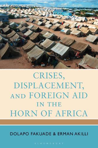 Crises, Displacement, and Foreign Aid in the Horn of Africa.