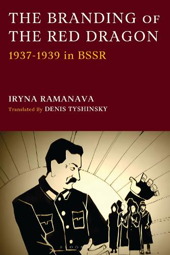 The Branding of the Red Dragon: 1937-1939 in BSSR.