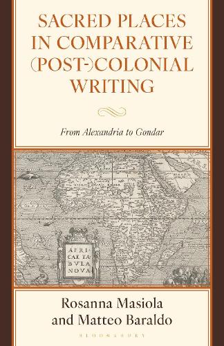 Sacred Places in Comparative (Post)-Colonial Writing