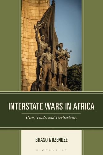 Interstate Wars in Africa: Costs, Trade and Territoriality.