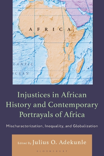 Injustices in African History and Contemporary Portrayals of Africa: Mischaracterization, Inequality, and Globalization.