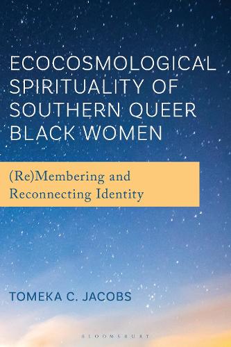 Ecocosmological Spirituality of Southern Queer Black Women