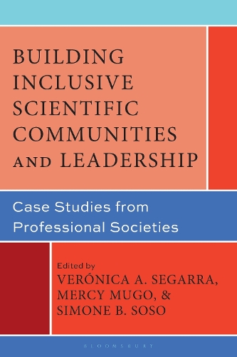 Building Inclusive Scientific Communities and Leadership: Case Studies from Professional Societies.