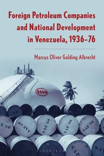 Foreign Petroleum Companies and National Development in Venezuela, 1936-76.
