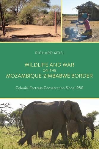 Wildlife and War on the Mozambique-Zimbabwe Border