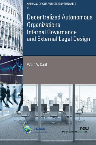 Decentralized Autonomous Organizations: Internal Governance and External Legal Design.