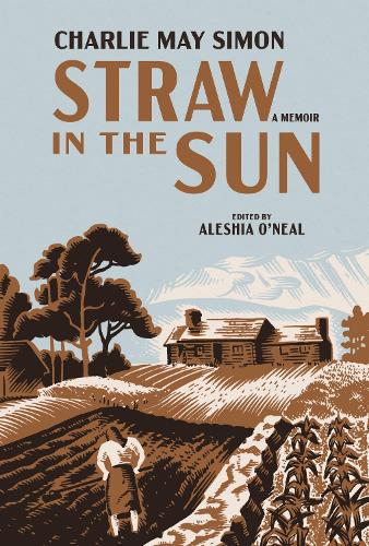 Straw in the Sun: A Memoir.