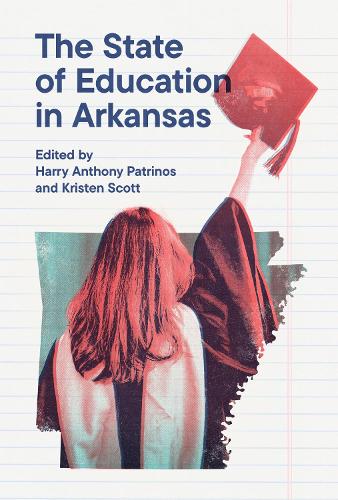 The State of Education in Arkansas.