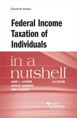 Federal Income Taxation of Individuals in a Nutshell.