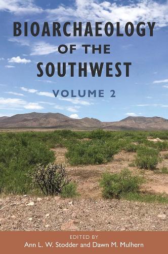 Bioarchaeology of the Southwest: Volume 2.