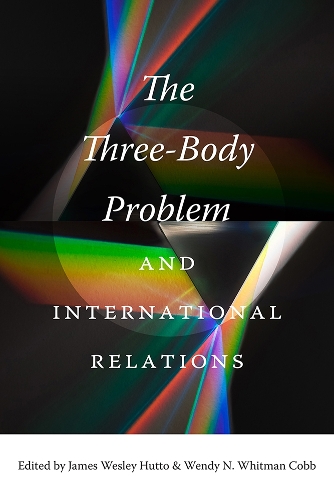 The Three-Body Problem and International Relations.