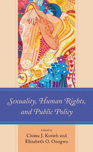 Sexuality, Human Rights, and Public Policy.