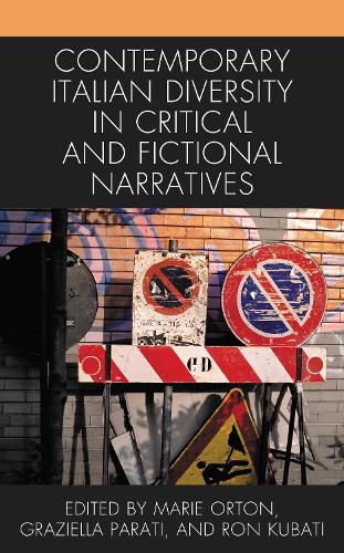 Contemporary Italian Diversity in Critical and Fictional Narratives.