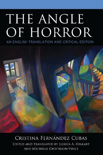 The Angle of Horror: An English Translation and Critical Edition.