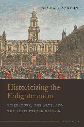 Historicizing the Enlightenment. Volume 2.