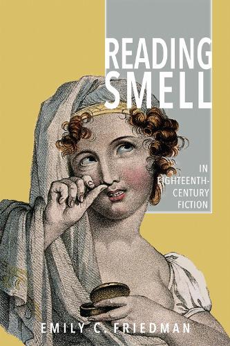 Reading Smell in Eighteenth-Century Fiction.
