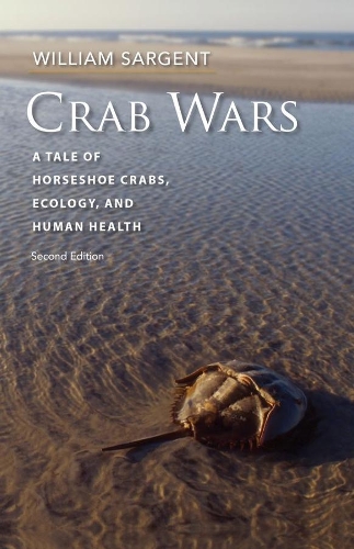 Crab Wars - A Tale of Horseshoe Crabs, Ecology, and Human Health.