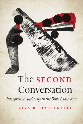 The Second Conversation: Interpretive Authority in the Bible Classroom.