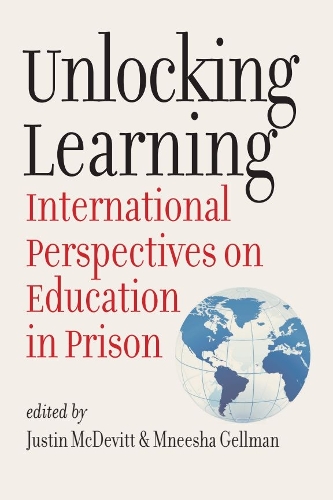 Unlocking Learning: International Perspectives on Education in Prison.